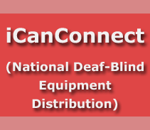 iCanConnect: National Deaf-Blind Equipment Distribution